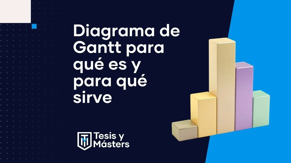 Diagrama de Gantt: qué es, para qué sirve y cómo usarlo en tu tesis