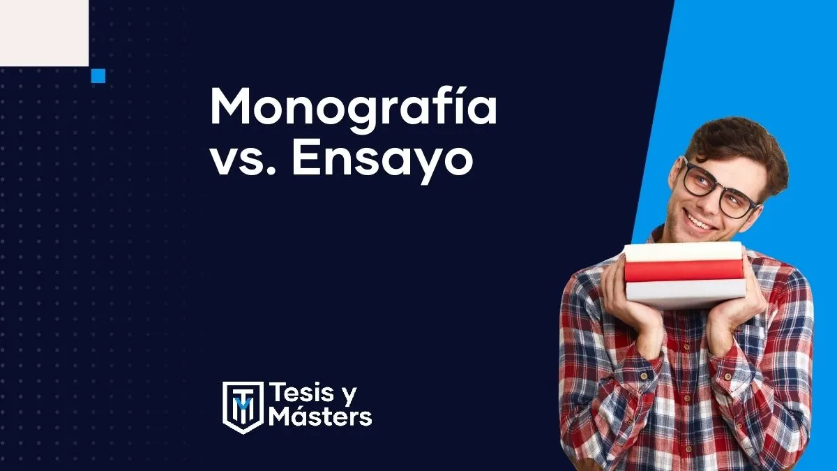 Monografía vs. ensayo: en qué se diferencian y cómo saber cuál te piden