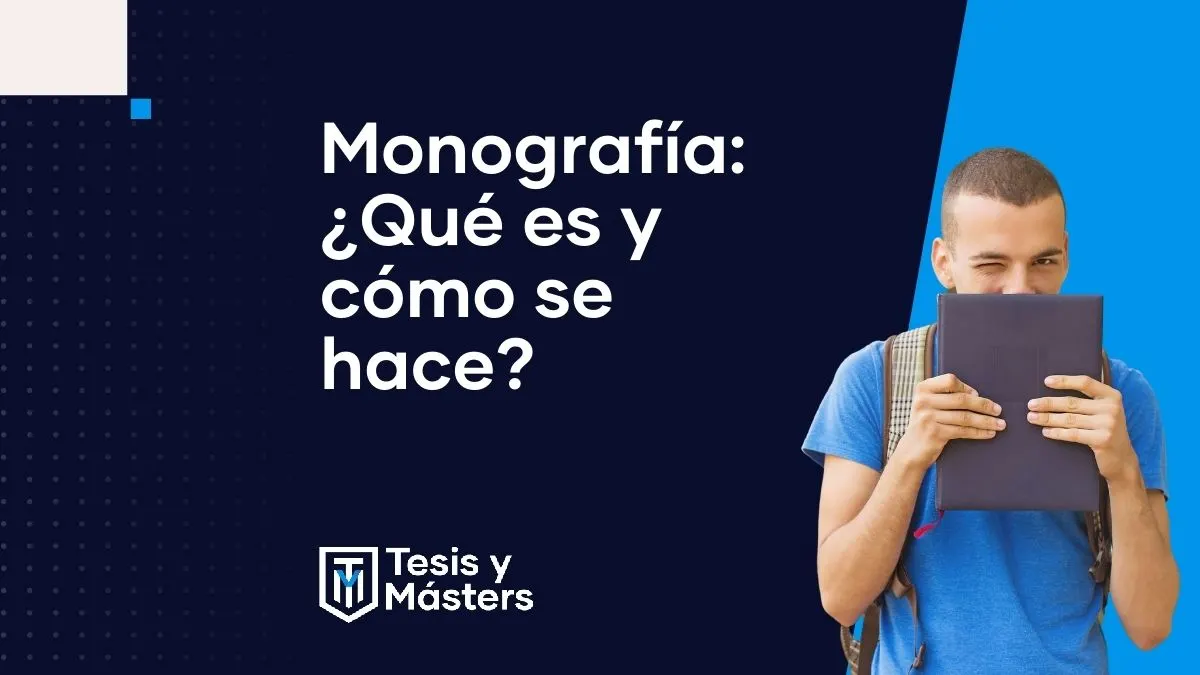 Qué es una monografía y cómo se hace: guía paso a paso
