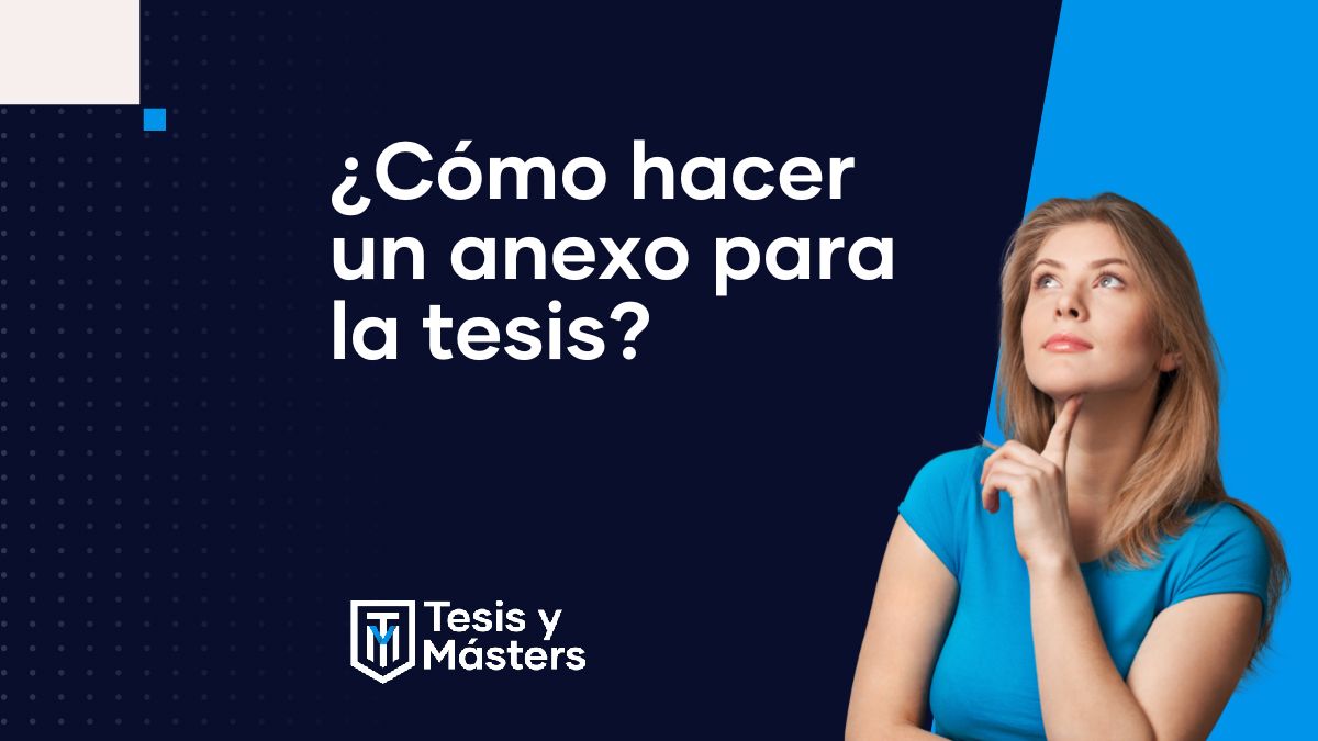 ¿Cómo hacer un anexo para la tesis?