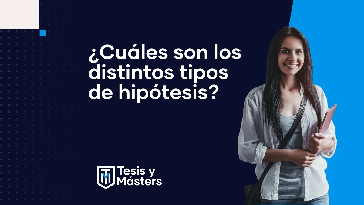 ¿Cuáles son los distintos tipos de hipótesis?
