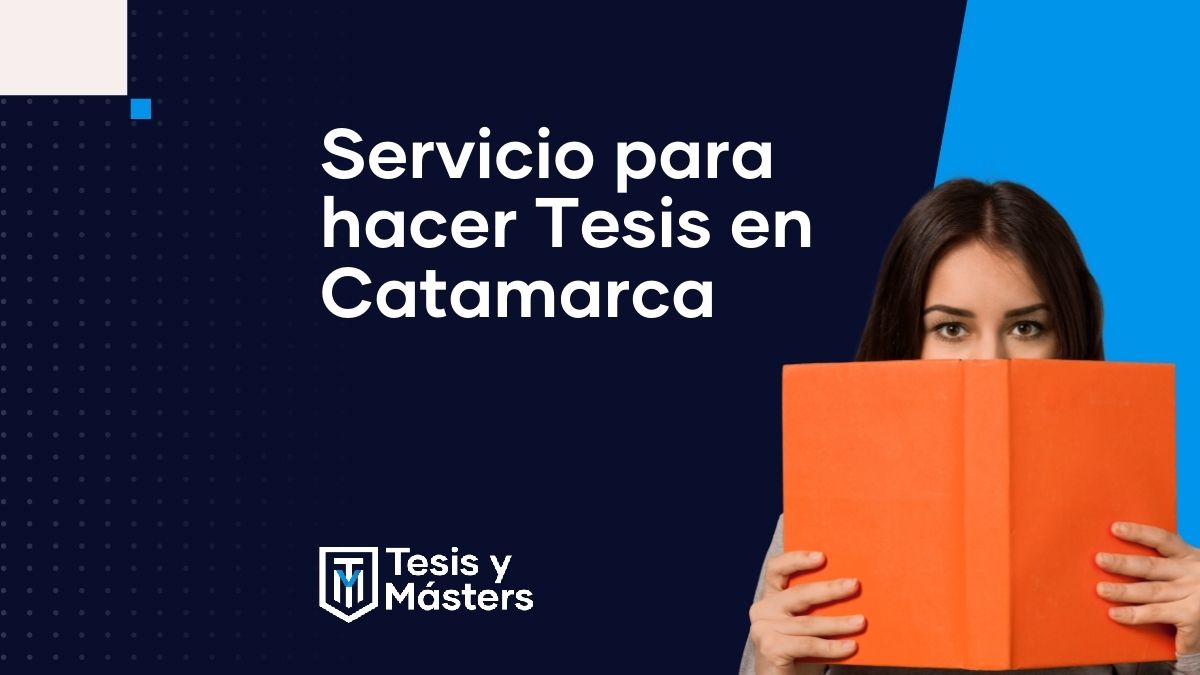 Servicio para hacer Tesis en Catamarca