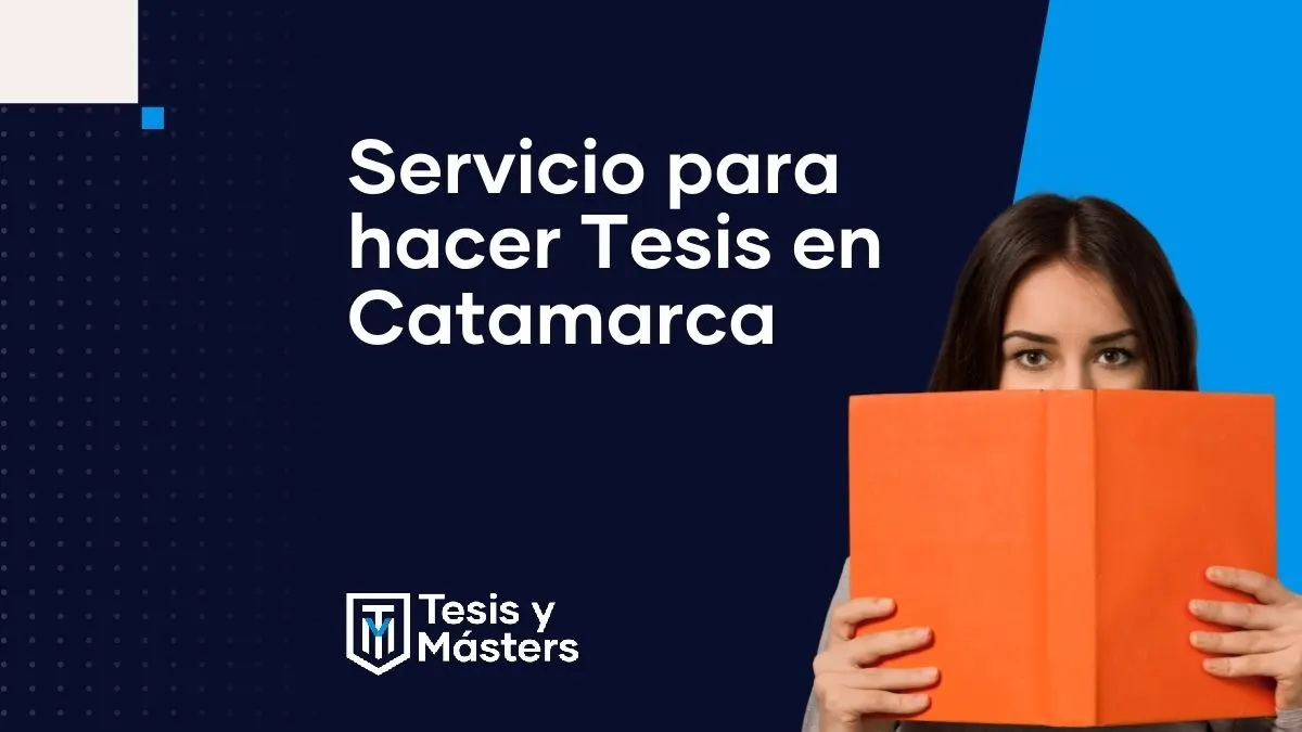 Asesoramiento para desarrollar tu Tesis en Catamarca