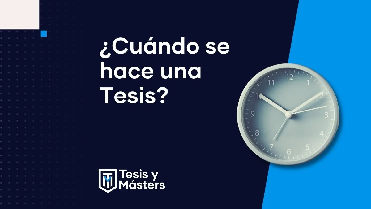 Cuándo se hace una tesis: en qué año empezar y cómo planificarla