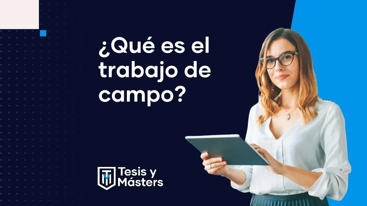 ¿Cómo aplicar el trabajo de campo en mi investigación?