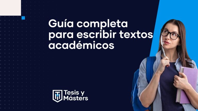 Guía completa para escribir textos académicos