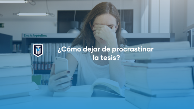 Cómo dejar de procrastinar la tesis