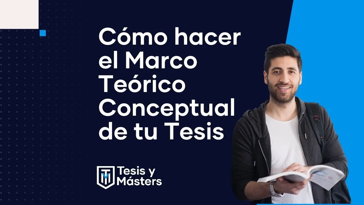 Pasos para la elaboración del Marco Teórico Conceptual de tu Tesis
