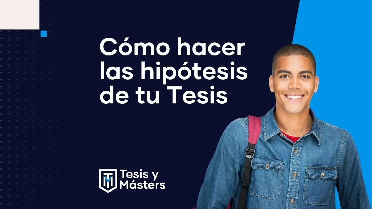 Cómo hacer las hipótesis de tu Tesis