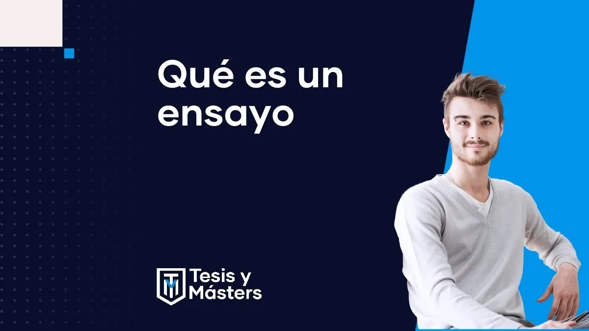 ¿Qué es y cómo hacer un ensayo?