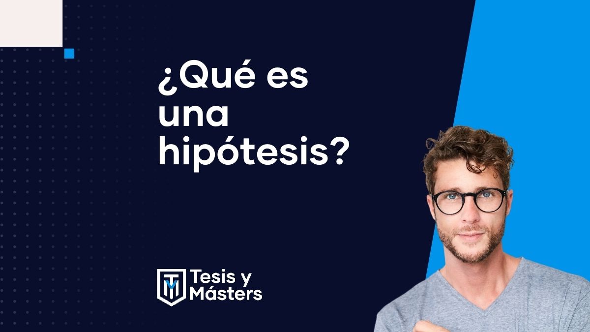 ¿Qué es una hipótesis?