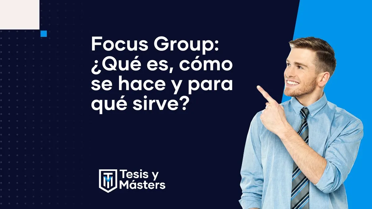 Focus group: qué es, para qué sirve y cómo se hace