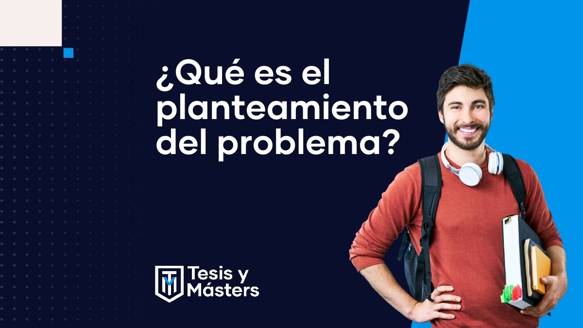 ¿Qué es el planteamiento del problema?