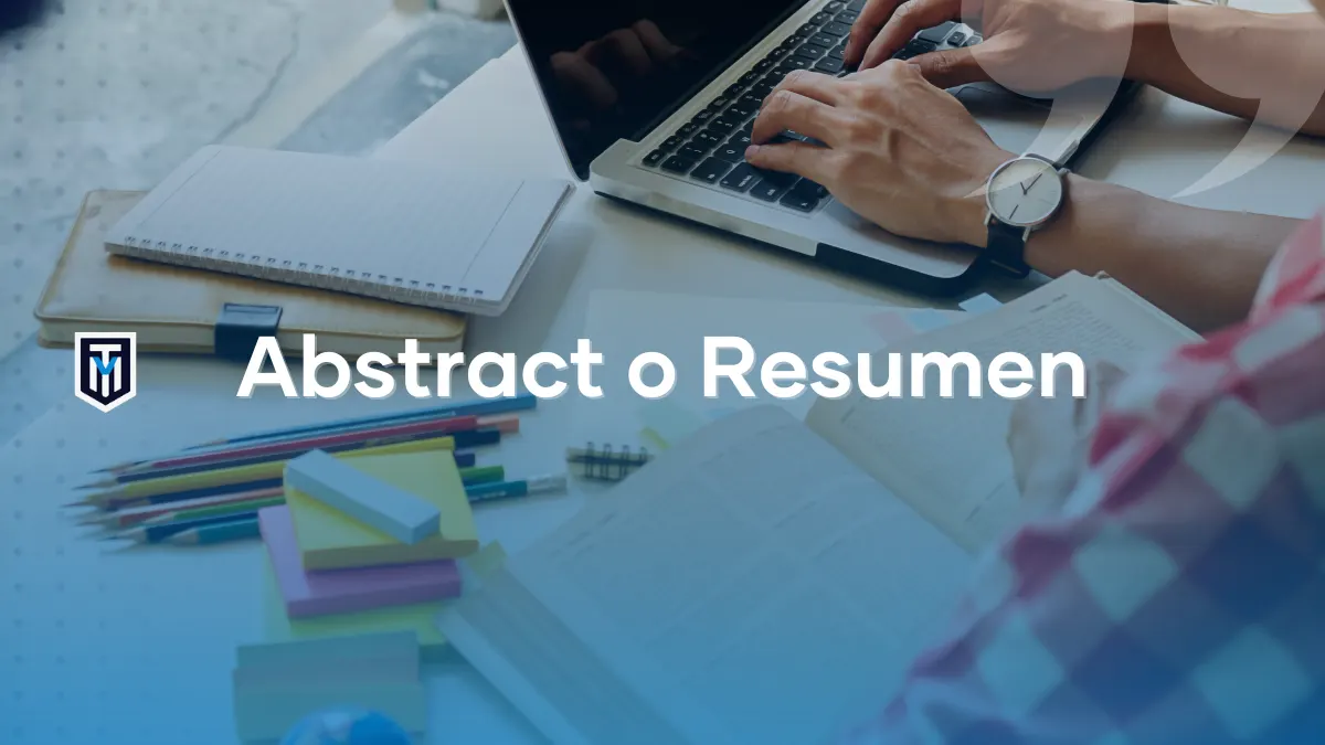 Abstract o resumen: una parte esencial de tu tesis