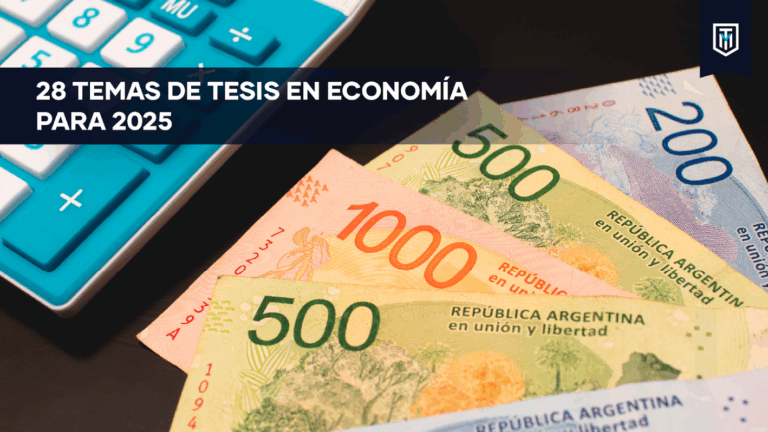 “20 temas de tesis de economía para que elijas en 2025”.