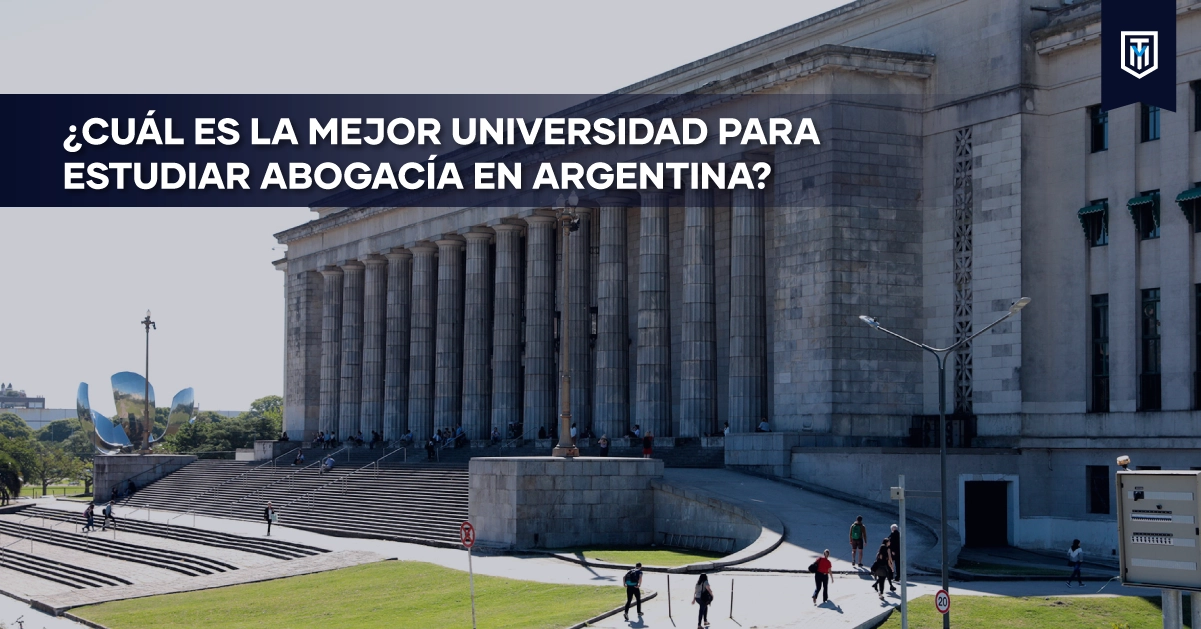 Portada con el texto “¿Cuál es la mejor universidad para estudiar abogacía en Argentina?” sobre la fachada de la Facultad de Derecho de la UBA con escalinatas y estudiantes caminando