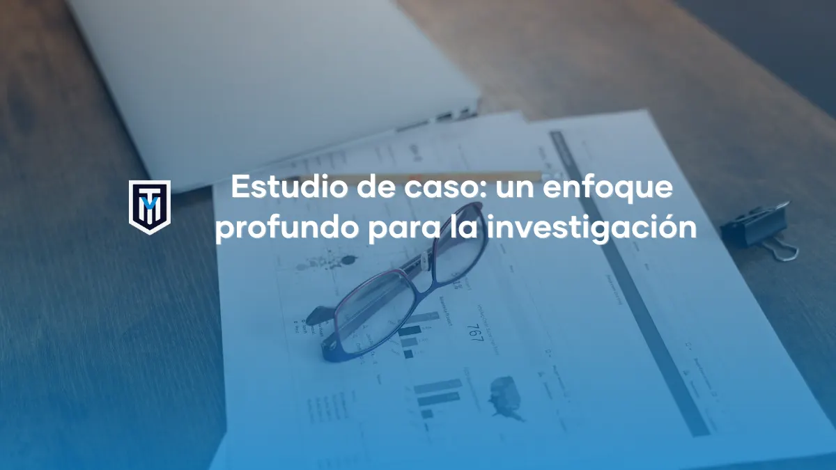 Estudio de caso: un enfoque profundo para la investigación