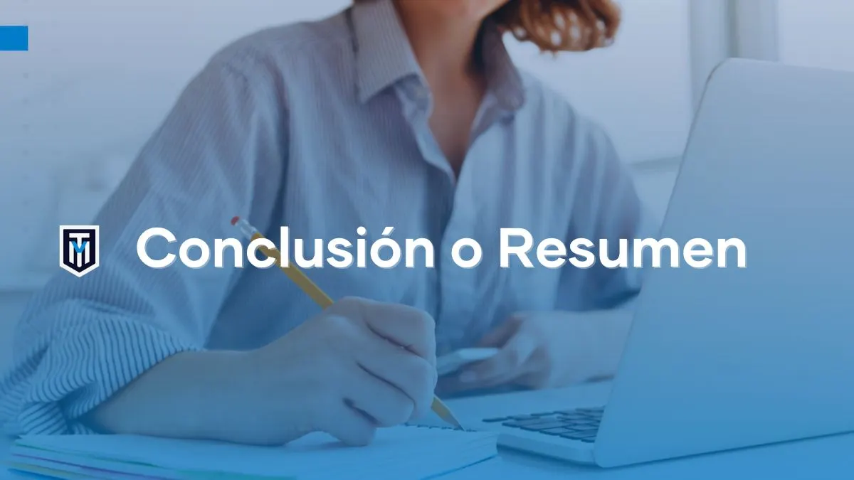 Conclusión vs. Resumen: diferencias clave en la redacción de tesis