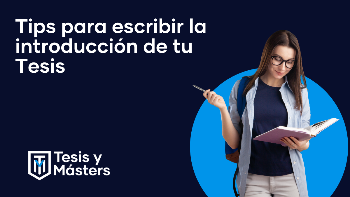 Tips para escribir la introducción de tu Tesis