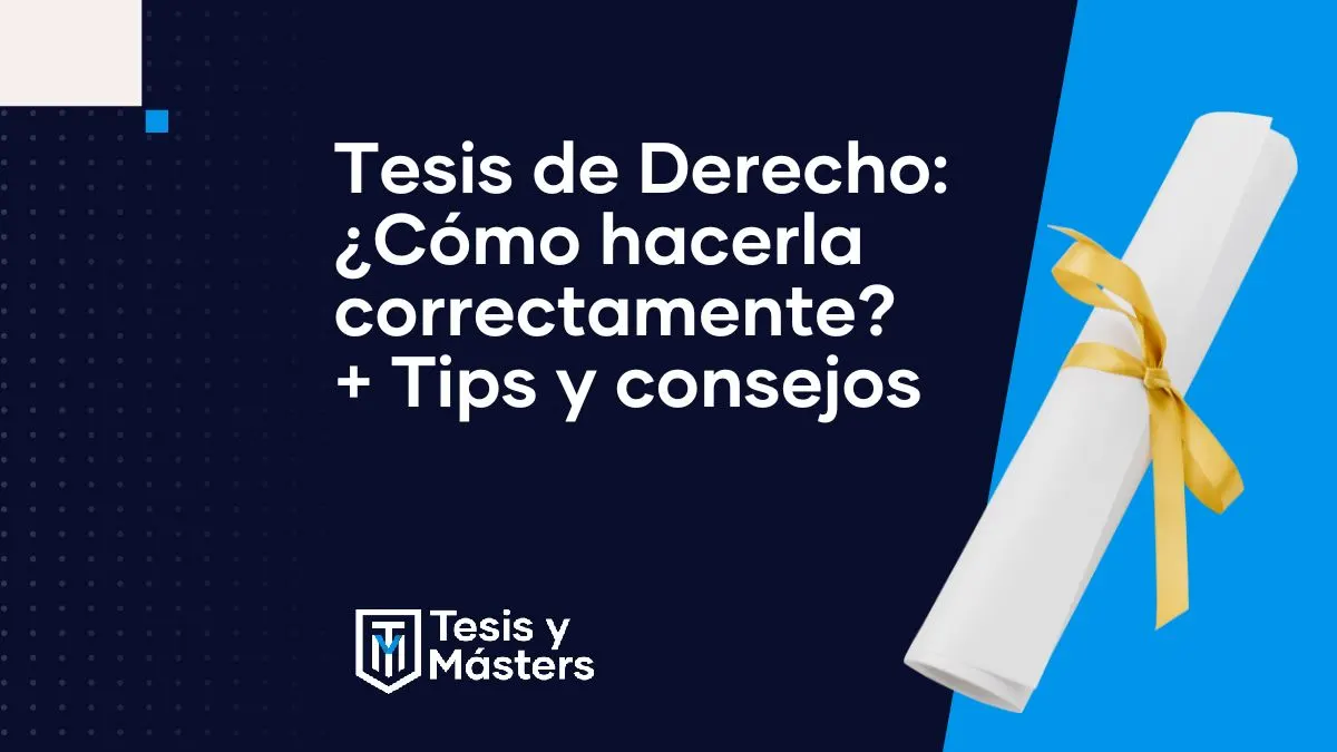 Te explicamos cómo hacer tu Tesis de Derecho en tiempo récord
