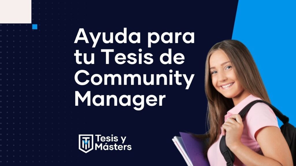 Ayuda con tu Tesis de Community Manager