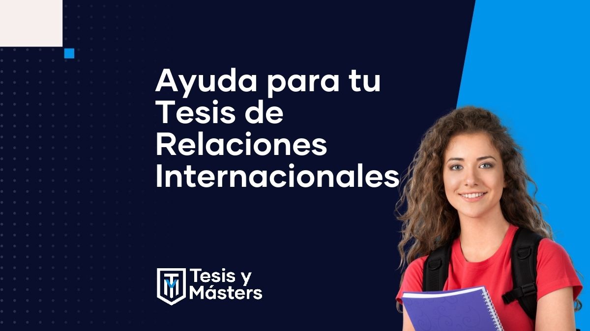 Ayuda para tu tesis de Relaciones Internacionales