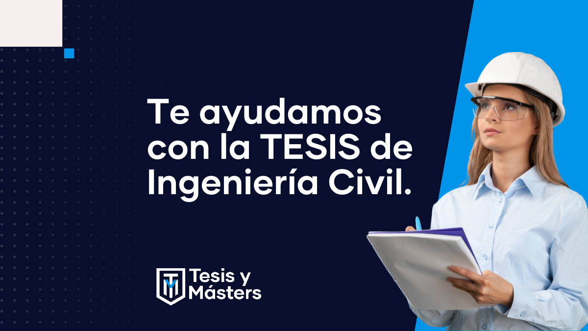 Te ayudamos con la Tesis de ingeniería Civil