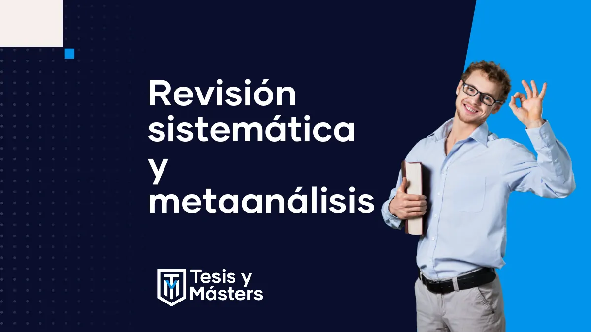 Revisión sistemática y metaanálisis: qué son, en qué se diferencian y cómo se hacen