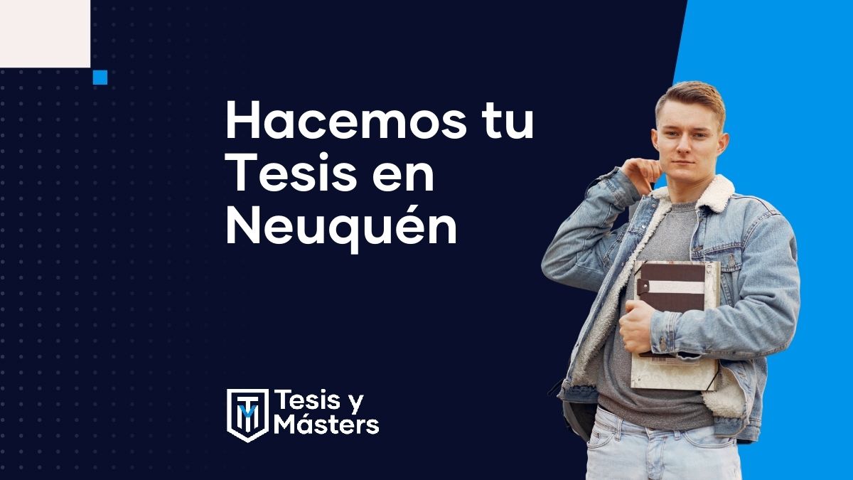 Hacemos tu Tesis en Neuquén