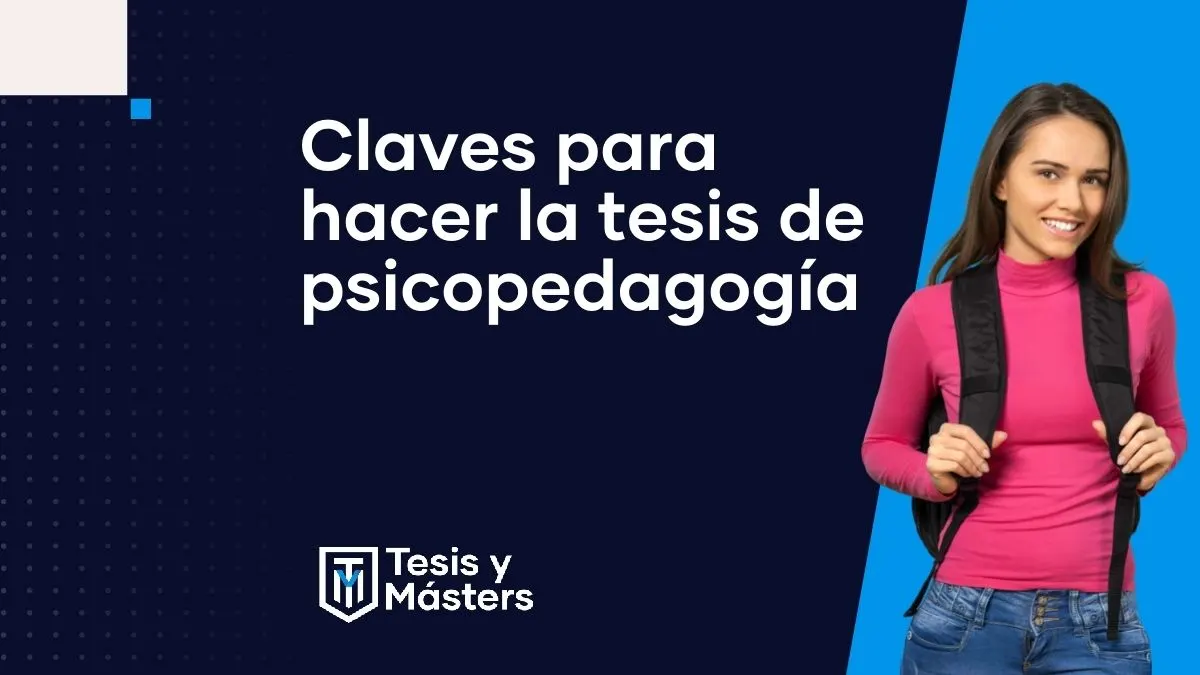 Consejos para hacer tu Tesis de Psicopedagogía