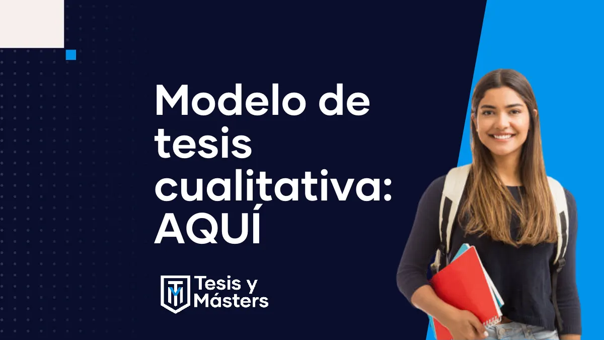 Todo lo que tenés que saber del modelo de tesis cualitativa