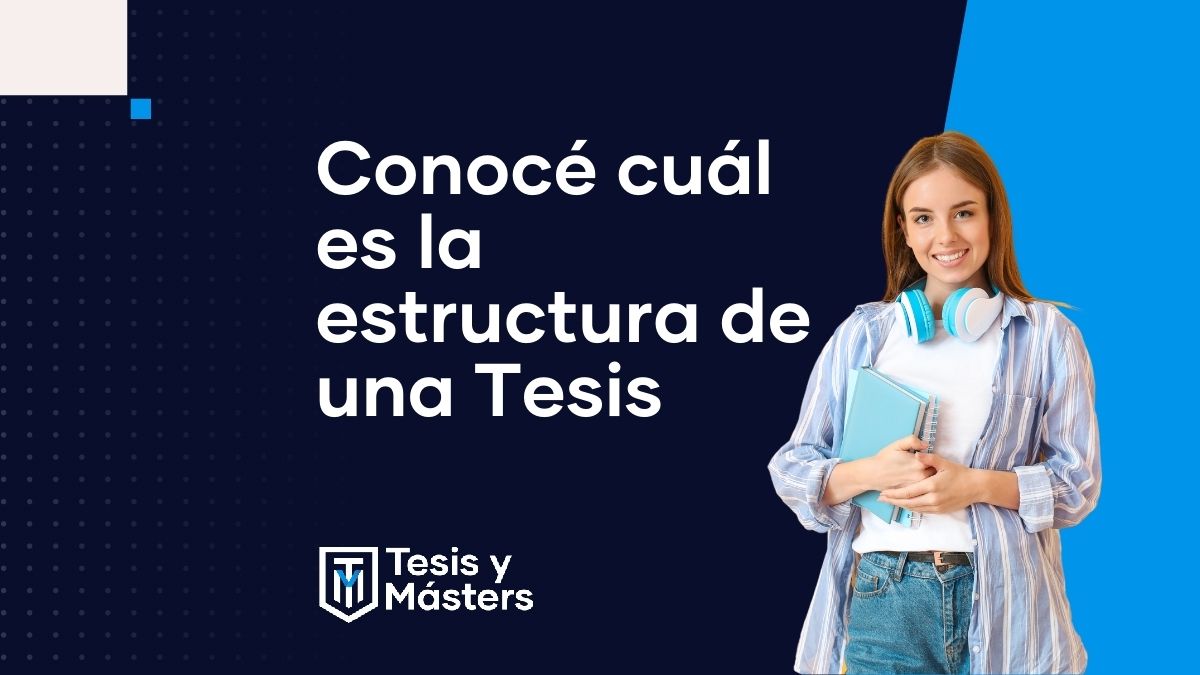 Conocé cuál es la estructura de una Tesis