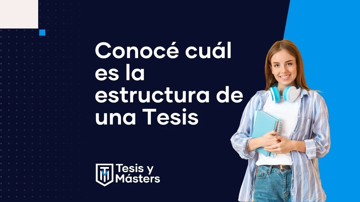 ¿Cuál es la estructura de una Tesis?