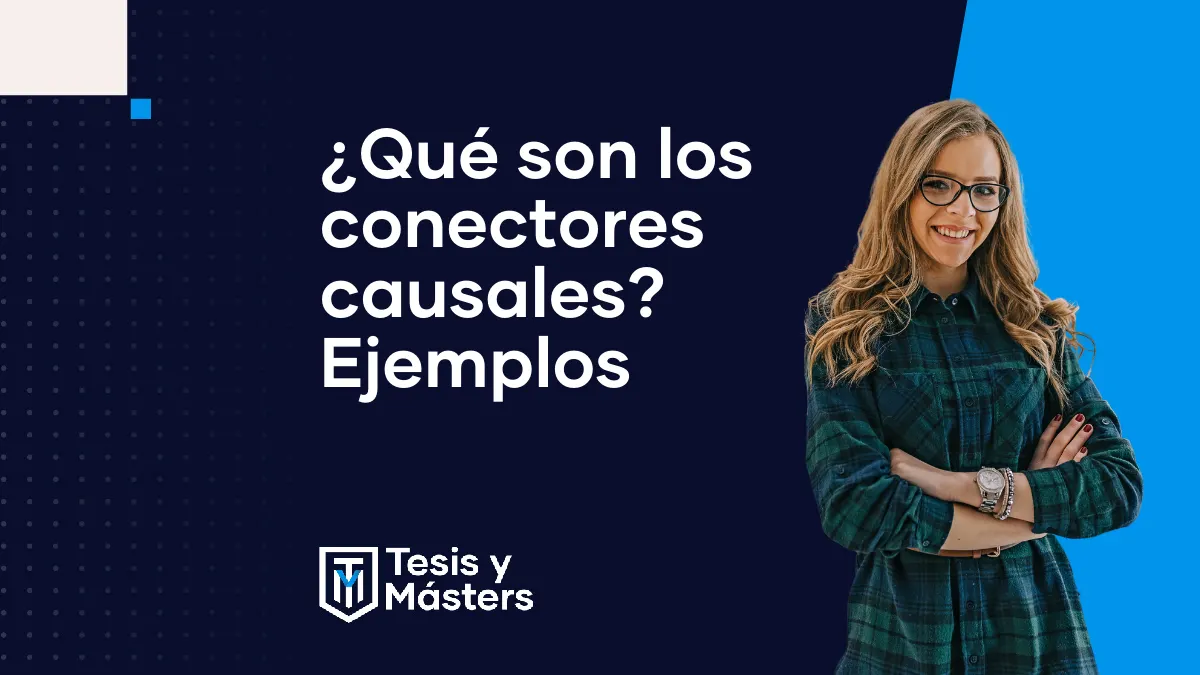 Conectores causales: qué son, lista y ejemplos