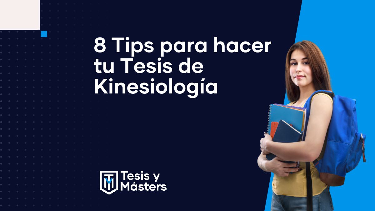 8 Tips para hacer tu Tesis de Kinesiología 