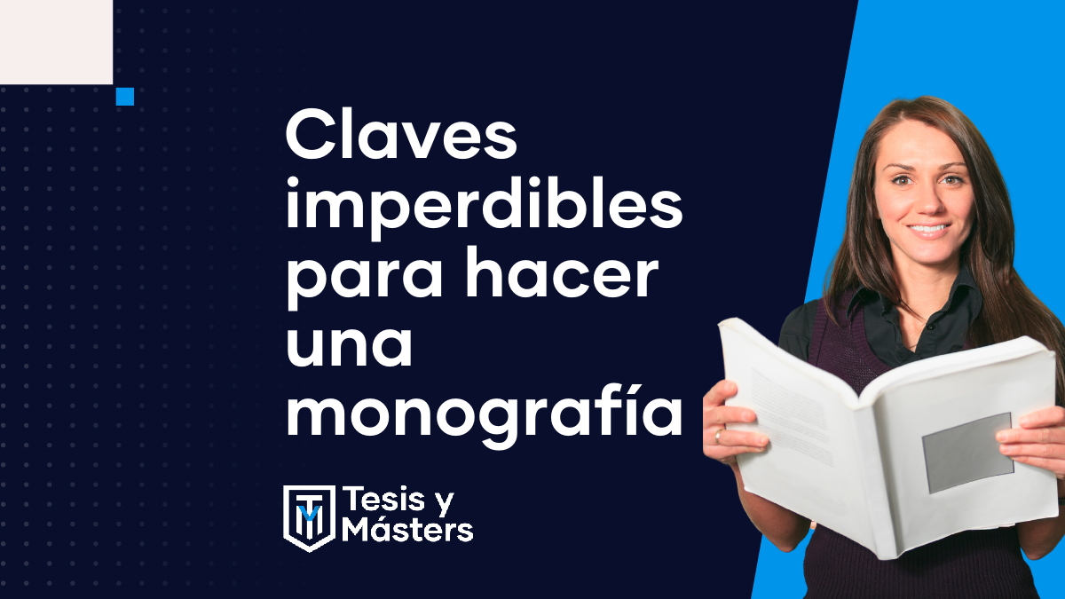 8 claves para hacer una monografía: paso a paso