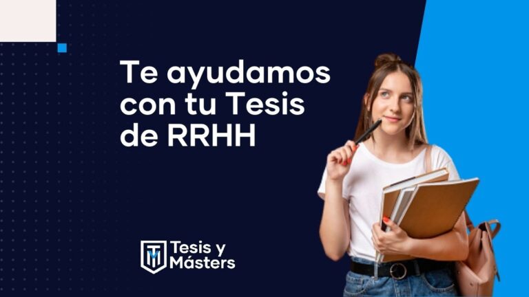 Te ayudamos con tu Tesis de recursos humanos de RRHH