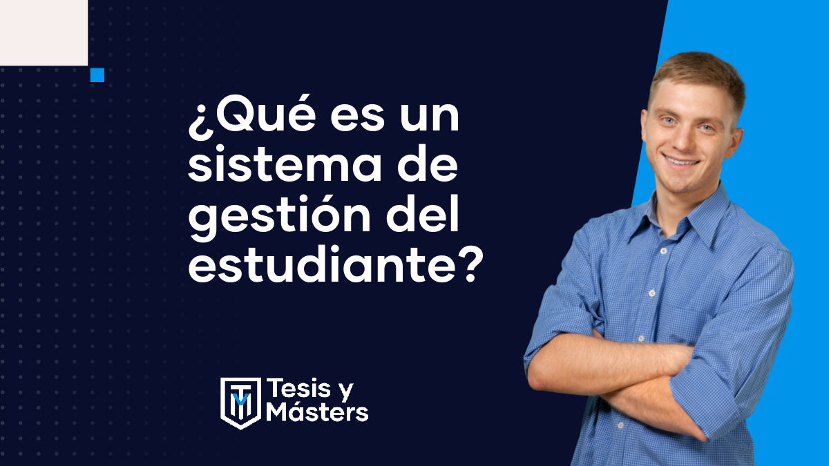 ¿Qué es un sistema de gestión del estudiante?