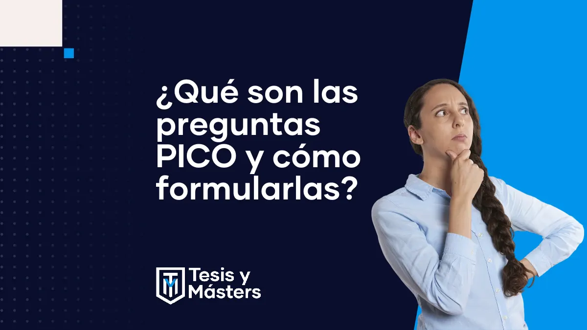 Preguntas PICO: ¿Qué son y cómo se aplican?