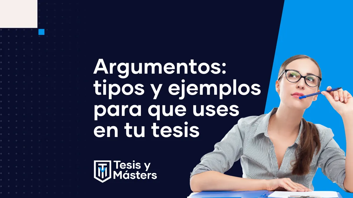 Tesis: los mejores ejemplos de argumentos