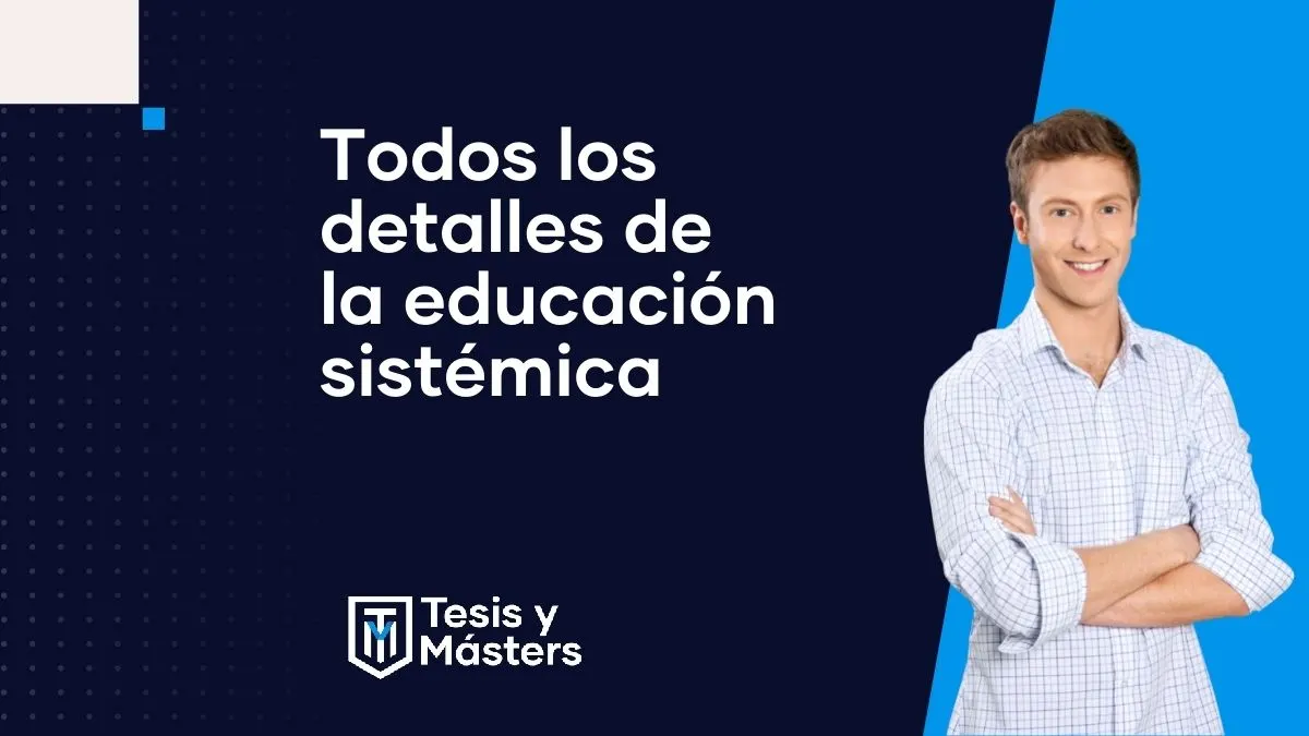 Educación sistemática: qué es, para qué sirve y cómo se diferencia de la asistemática