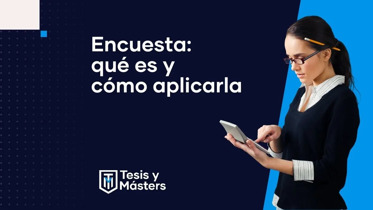 Cómo hacer una encuesta para una investigación, paso a paso