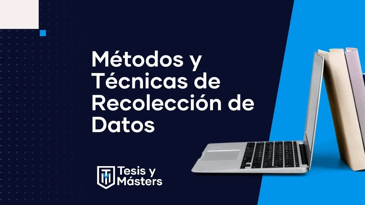 Informate sobre los Métodos y técnicas de recolección de datos