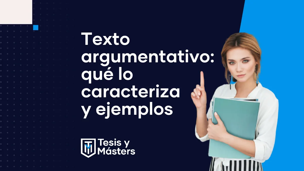 Características y ejemplos de un texto argumentativo