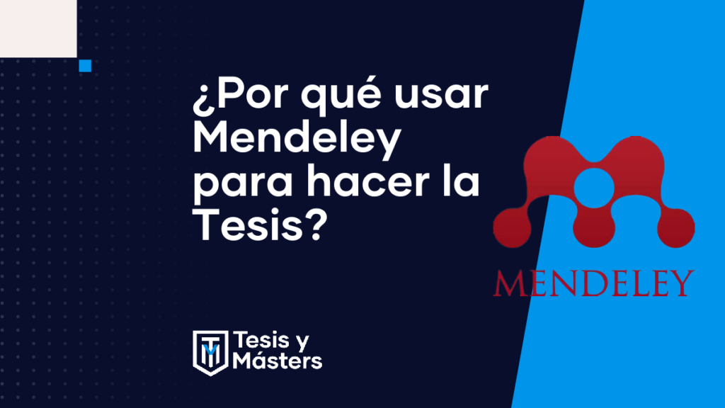¿Por qué usar Mendeley para tu Proyecto?