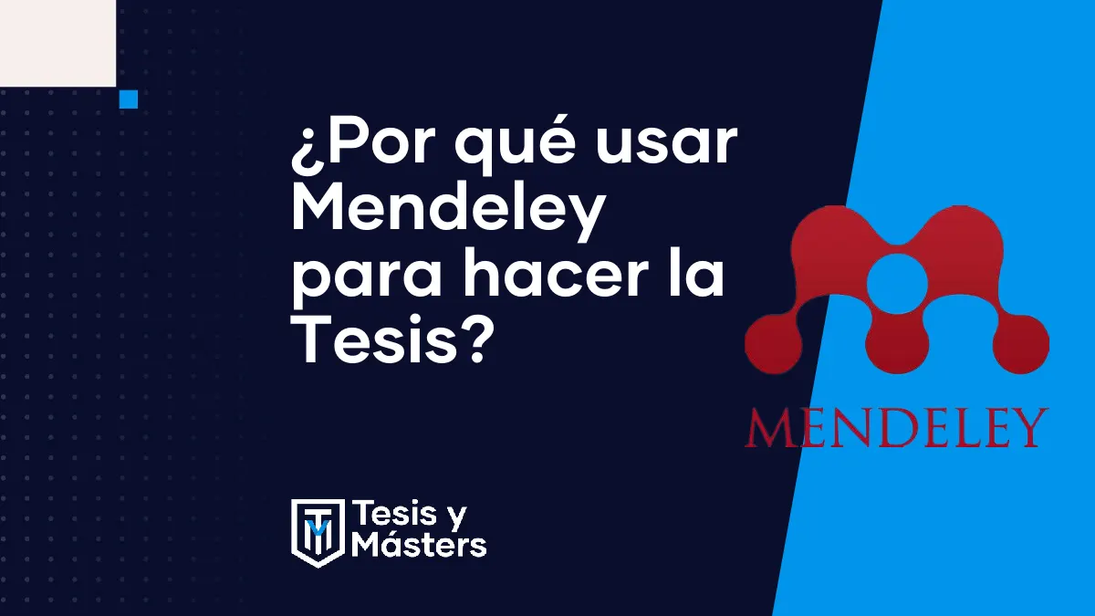 ¿Por qué usar Mendeley para hacer la Tesis?