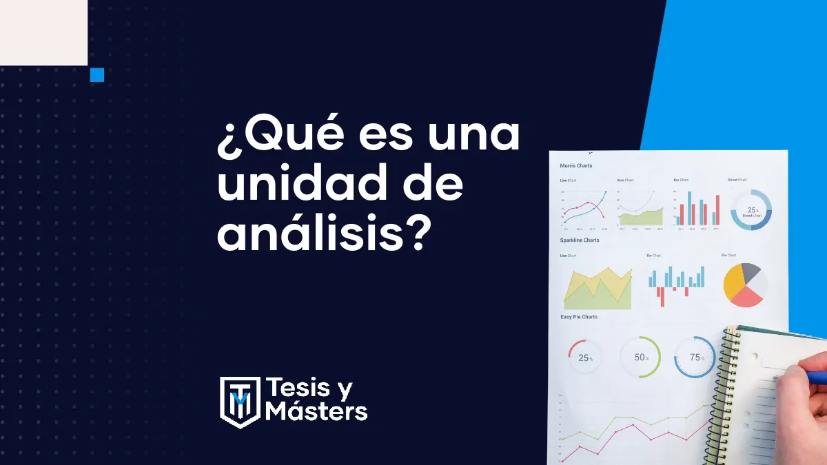 Unidad de análisis en estadística: qué es, ejemplos y cómo definirla en tu tesis