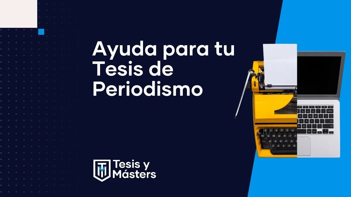 Asesoramiento para tu Tesis de Periodismo