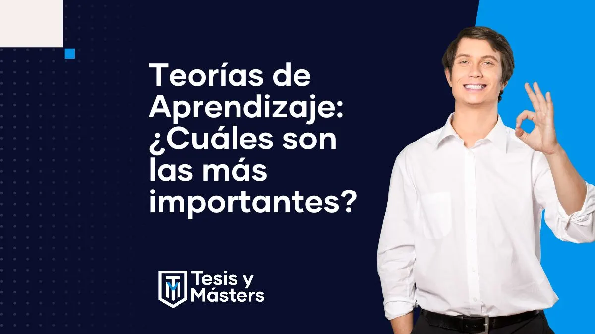 Teorías del aprendizaje: cuáles son, qué proponen y cómo aplicarlas