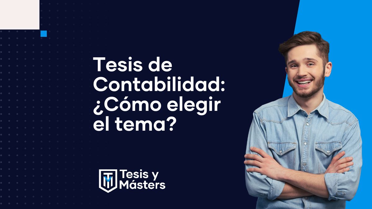 Tips para elegir temas de tesis de Contabilidad